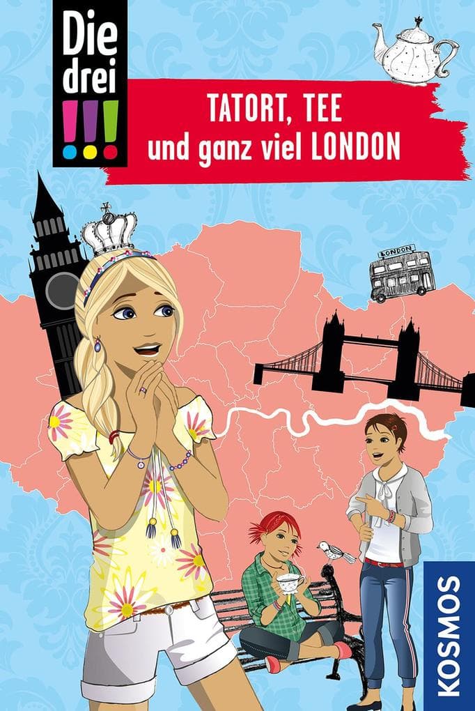 Die drei !!!, Tatort, Tee und ganz viel London: Mit den wichtigsten Sehenswürdigkeiten, Sprachführer und Stadtplan