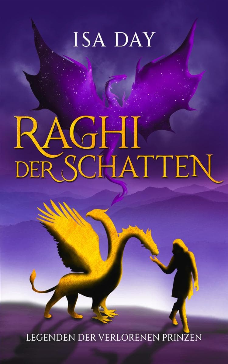 Raghi der Schatten - Die Treppen der Ewigkeit - Band 3: Humorvolle High Romantasy mit viel Gefühl um einen widerspenstigen Auftragsmörder und einen verliebten Drachen