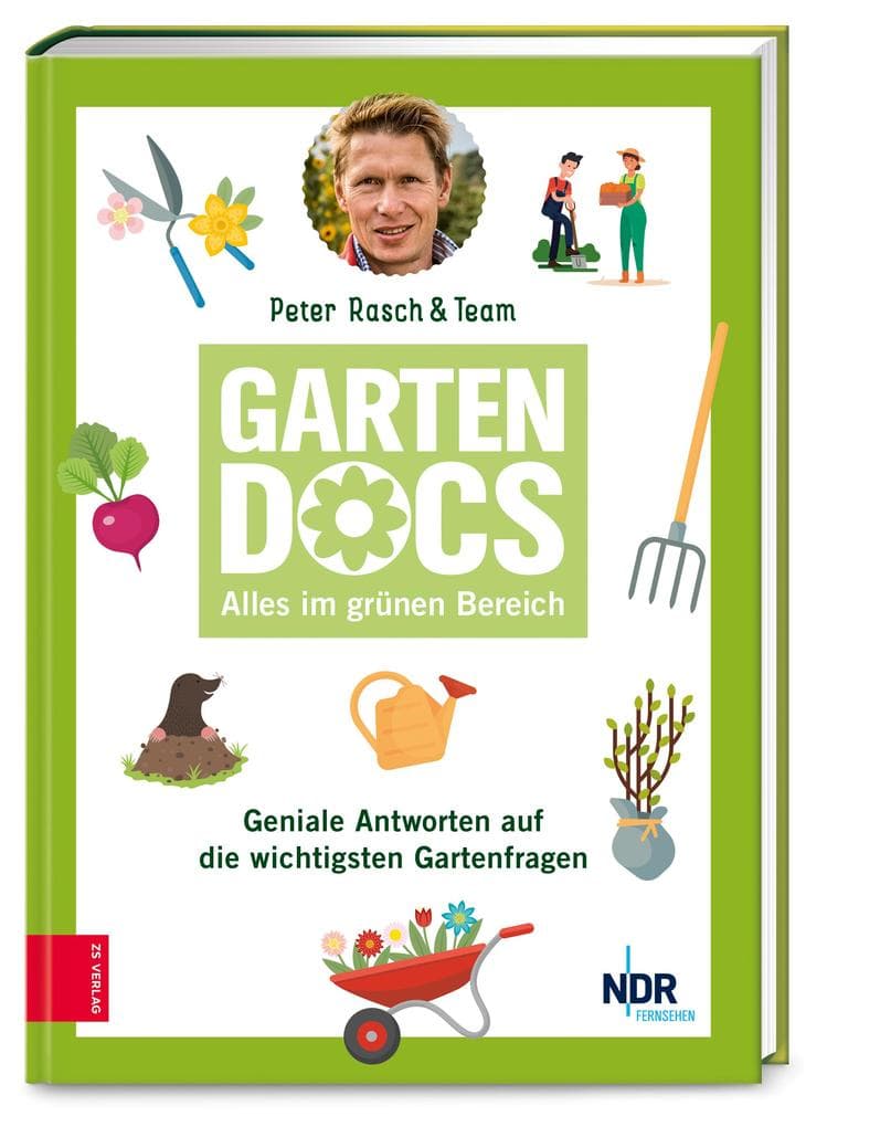 Die Garten-Docs: Geniale Antworten auf die wichtigsten Gartenfragen