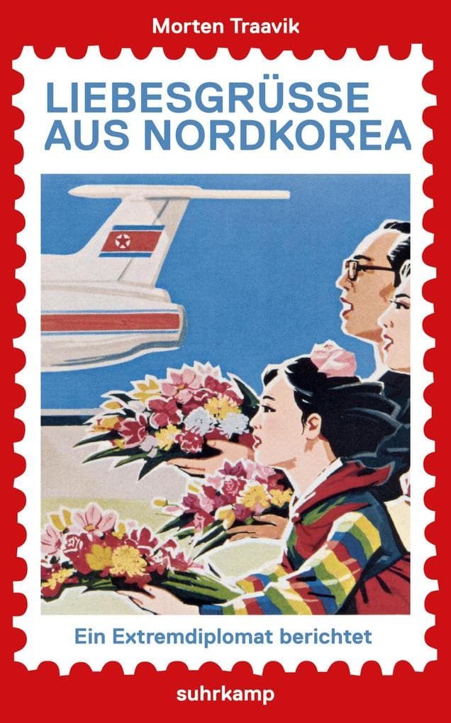 Liebesgrüße aus Nordkorea: Ein Extrem-Diplomat berichtet