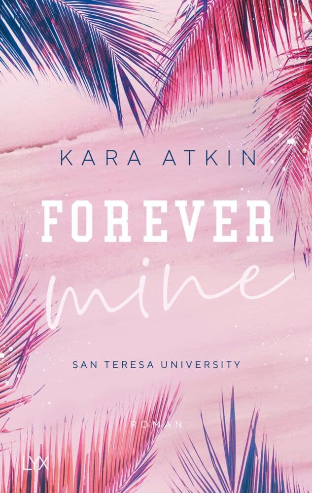 Forever Mine - San Teresa University: Roman