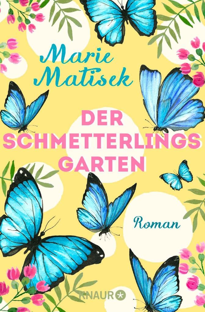 Der Schmetterlingsgarten: Roman