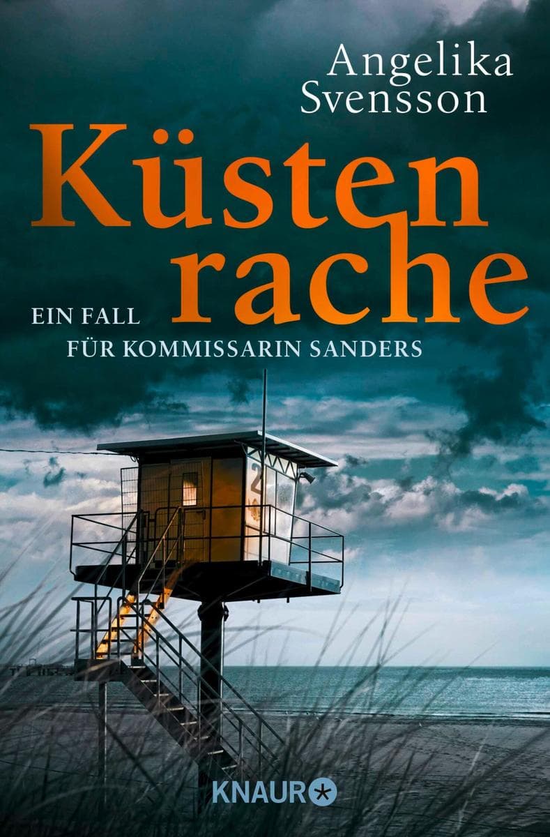 Küstenrache: Ein Fall für Kommissarin Sanders