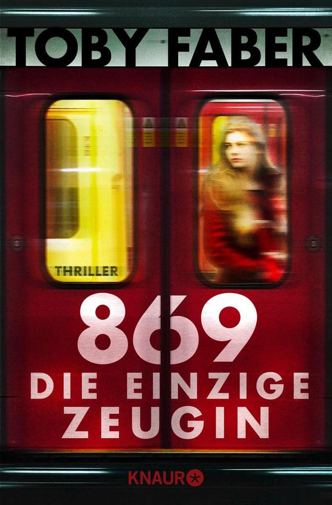 869 - Die einzige Zeugin: Thriller