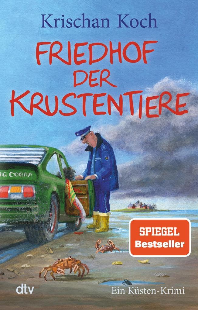 Friedhof der Krustentiere: Ein Küsten-Krimi | Die perfekte Urlaubslektüre | Humorvoller Nordsee-Krimi