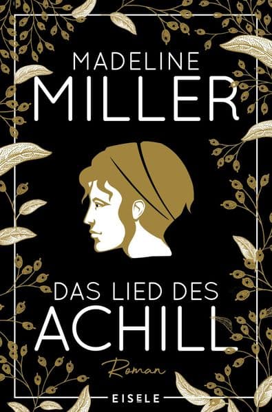 Das Lied des Achill: Die Vorgeschichte zu Christopher Nolans "Odyssee"