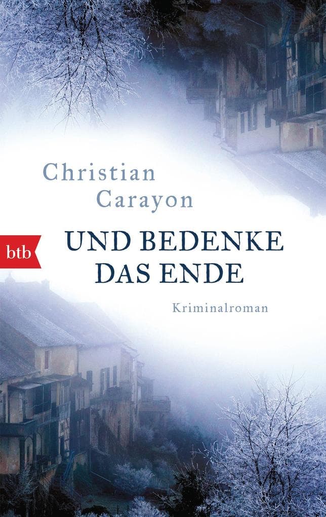 Und bedenke das Ende: Kriminalroman