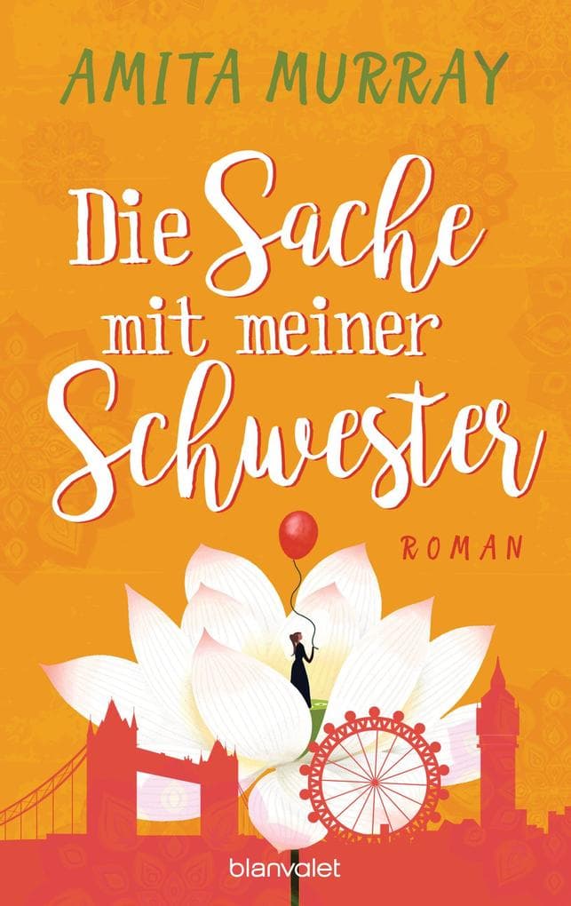 Die Sache mit meiner Schwester: Roman