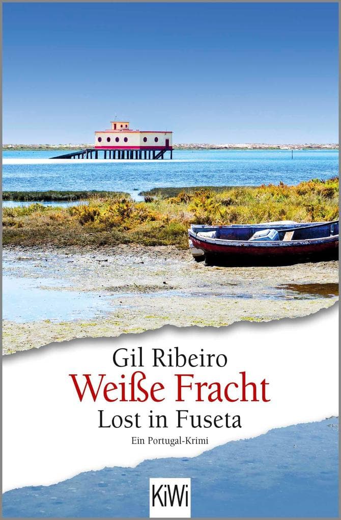Weiße Fracht: Lost in Fuseta. Ein Portugal-Krimi