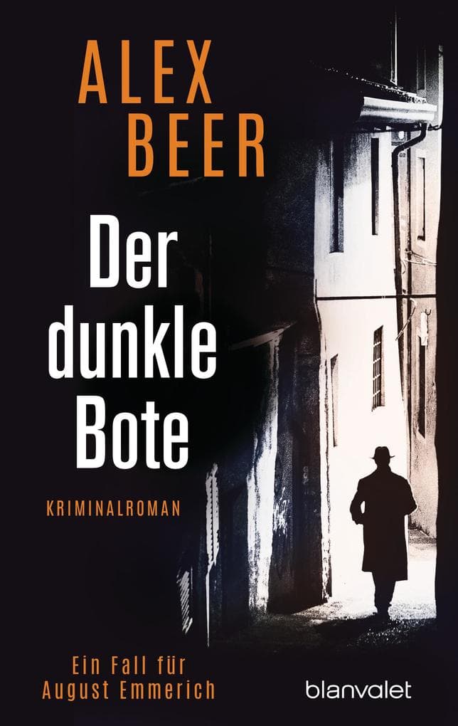 Der dunkle Bote: Ein Fall für August Emmerich - Kriminalroman