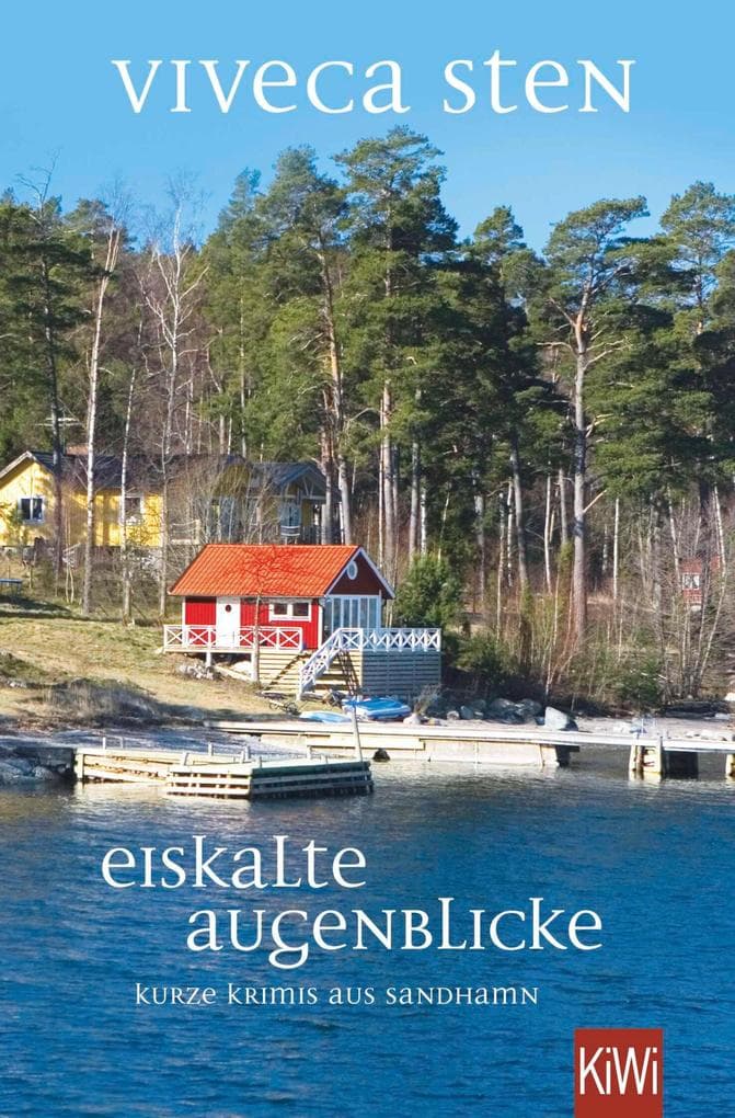 Eiskalte Augenblicke: Kurze Krimis aus Sandhamn