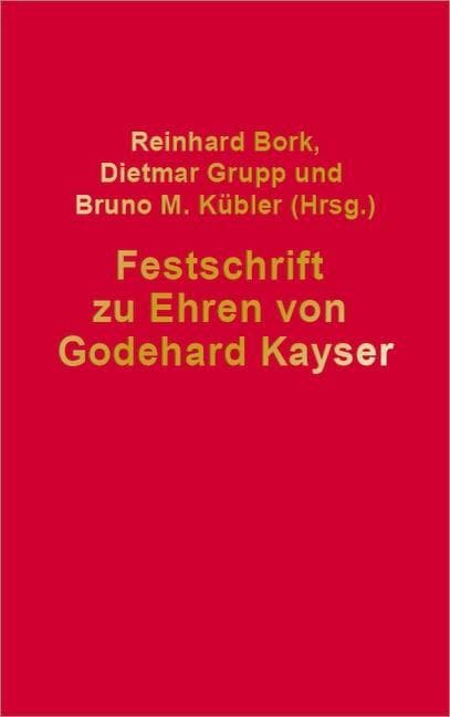 Festschrift für Godehard Kayser