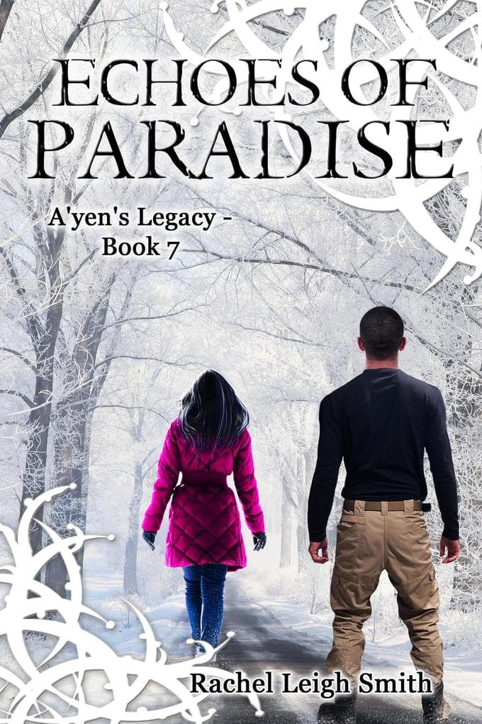 Echoes of Paradise (A'yen's Legacy, #7)