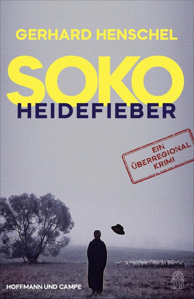 SoKo Heidefieber: Kriminalroman