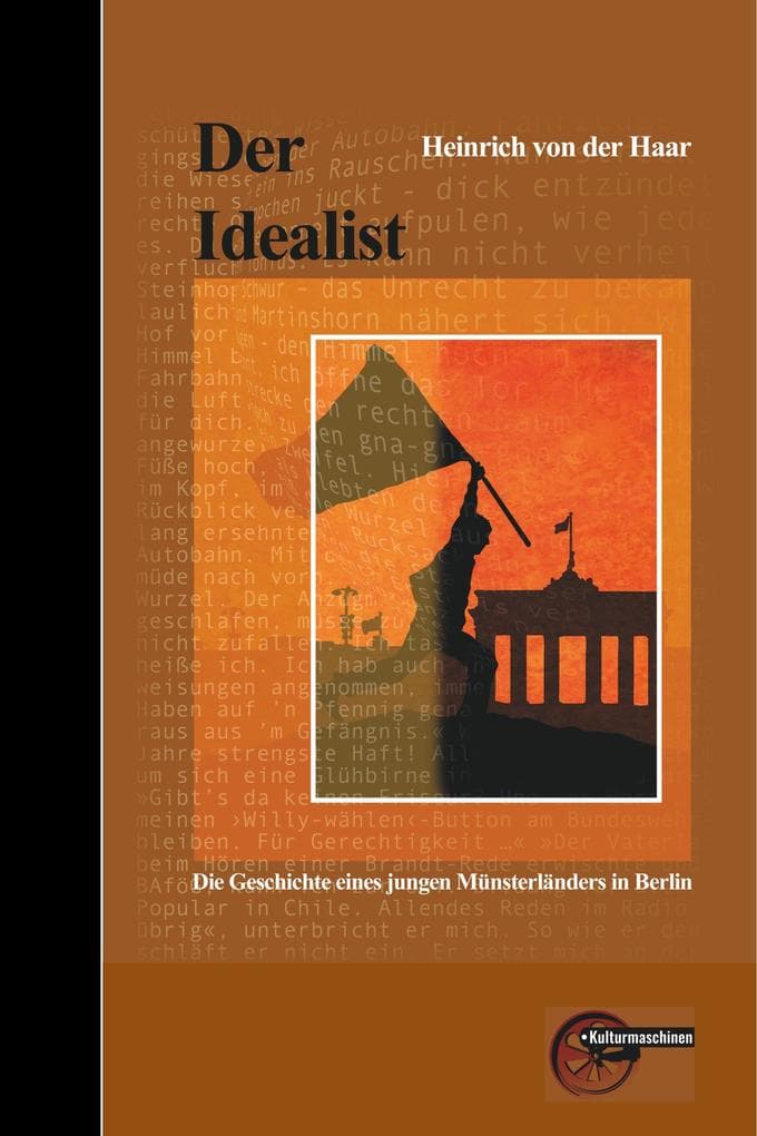 Der Idealist: Die Geschichte eines jungen Münsterländers in Berlin