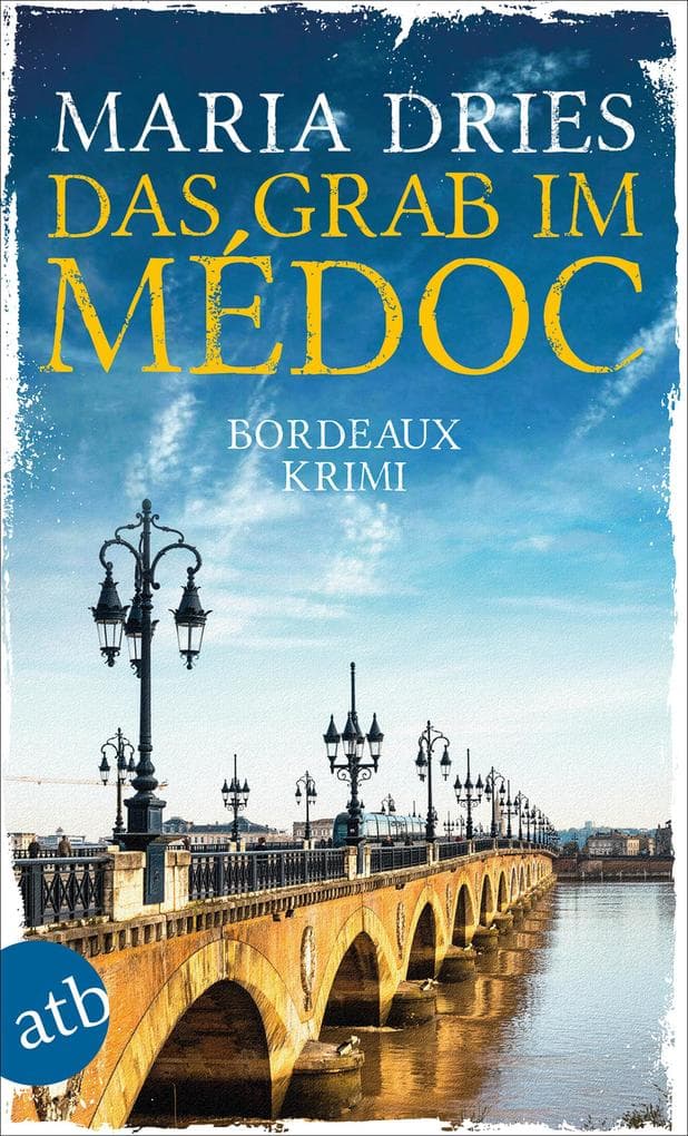Das Grab im Médoc: Bordeaux-Krimi