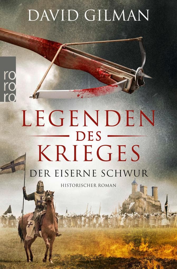Legenden des Krieges: Der eiserne Schwur: Historischer Roman