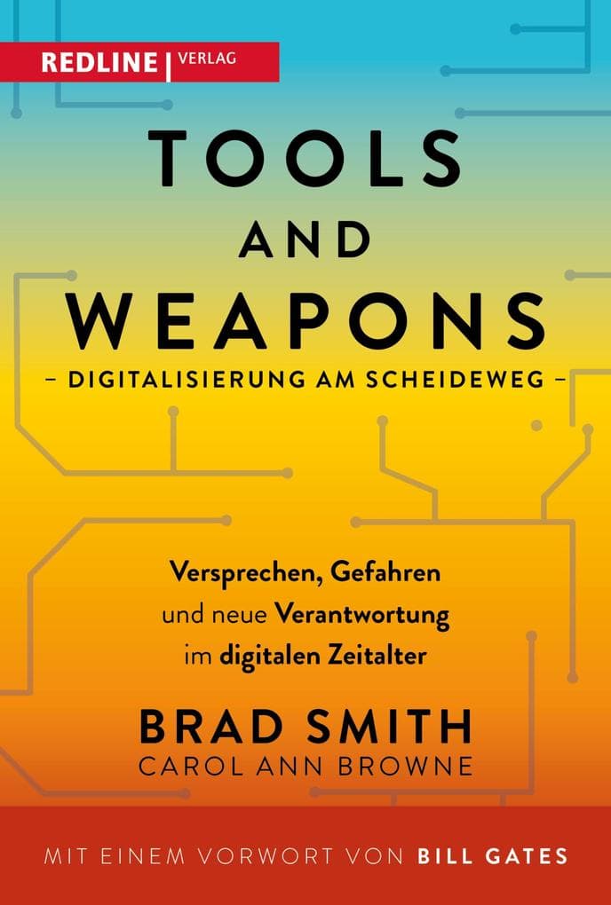 Tools and Weapons - Digitalisierung am Scheideweg: Versprechen, Gefahren und neue Verantwortung im digitalen Zeitalter