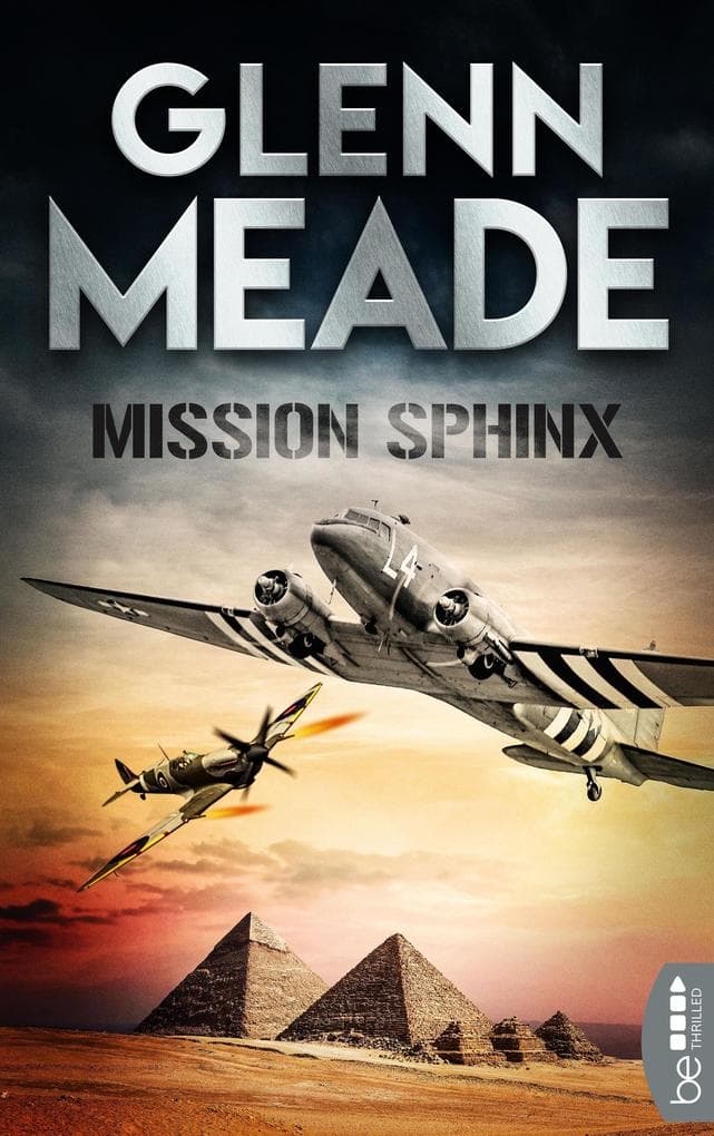 Mission Sphinx: Thriller | Packende Spannung vor dem Hintergrund wahrer geschichtlicher Ereignisse