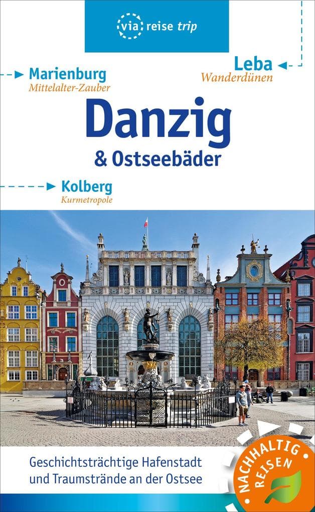 Danzig & Ostseebäder: Marienburg, Leba, Kolberg