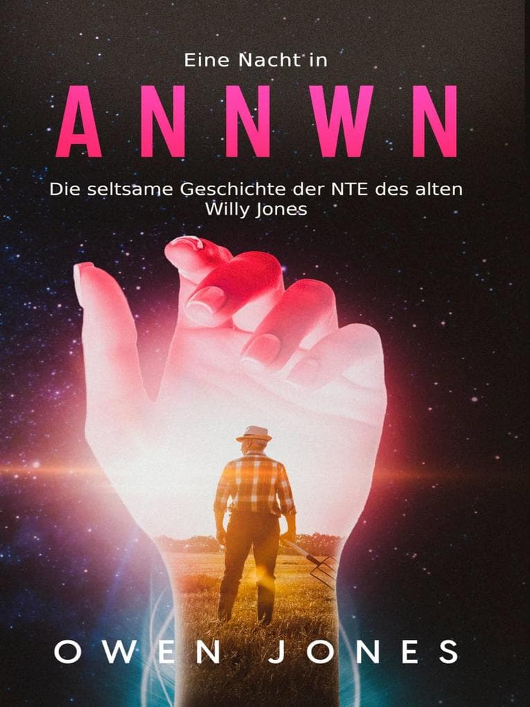 Eine Nacht in Annwn: Die seltsame Geschichte der NTE des alten Willy Jones