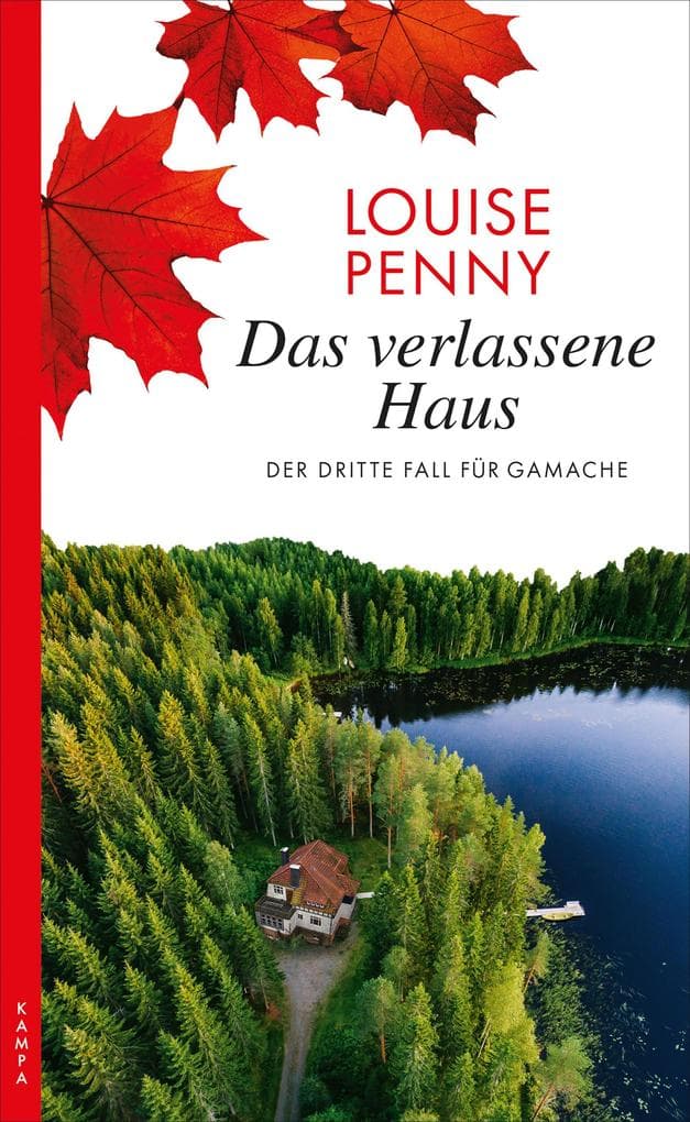 Das verlassene Haus: Der dritte Fall für Gamache