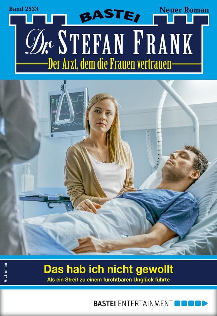 Dr. Stefan Frank 2533: Das hab ich nicht gewollt