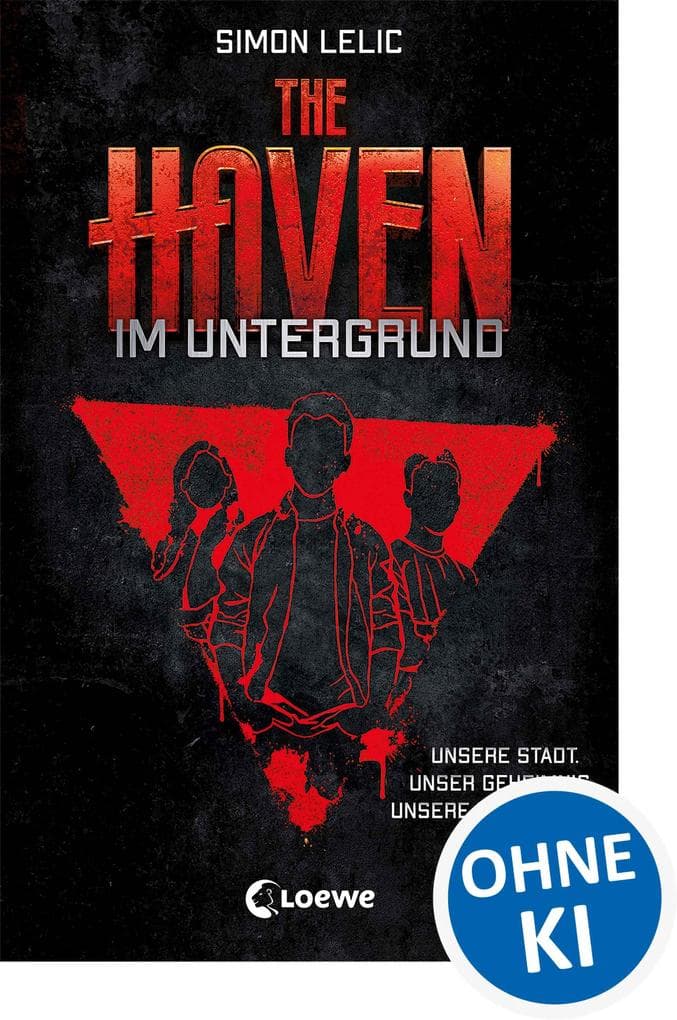 The Haven (Band 1) - Im Untergrund: Jugendbuch für Jungen und Mädchen ab 12 Jahre