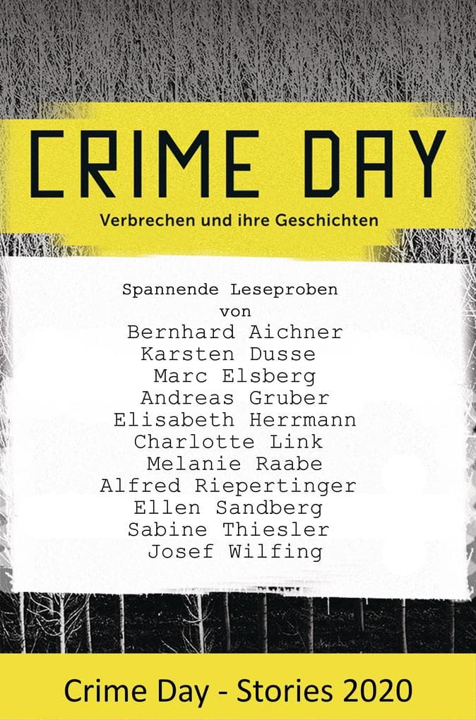 CRIME DAY - Stories 2020: 11 spannende Leseproben von Karsten Dusse, Andreas Gruber, Charlotte Link und Ellen Sandberg und vielen weiteren Autoren -