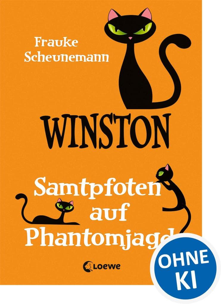 Winston (Band 7) - Samtpfoten auf Phantomjagd: Witziger Katzen-Krimi für Kinder ab 11 Jahren von der beliebten Bestsellerautorin Frauke Scheunemann