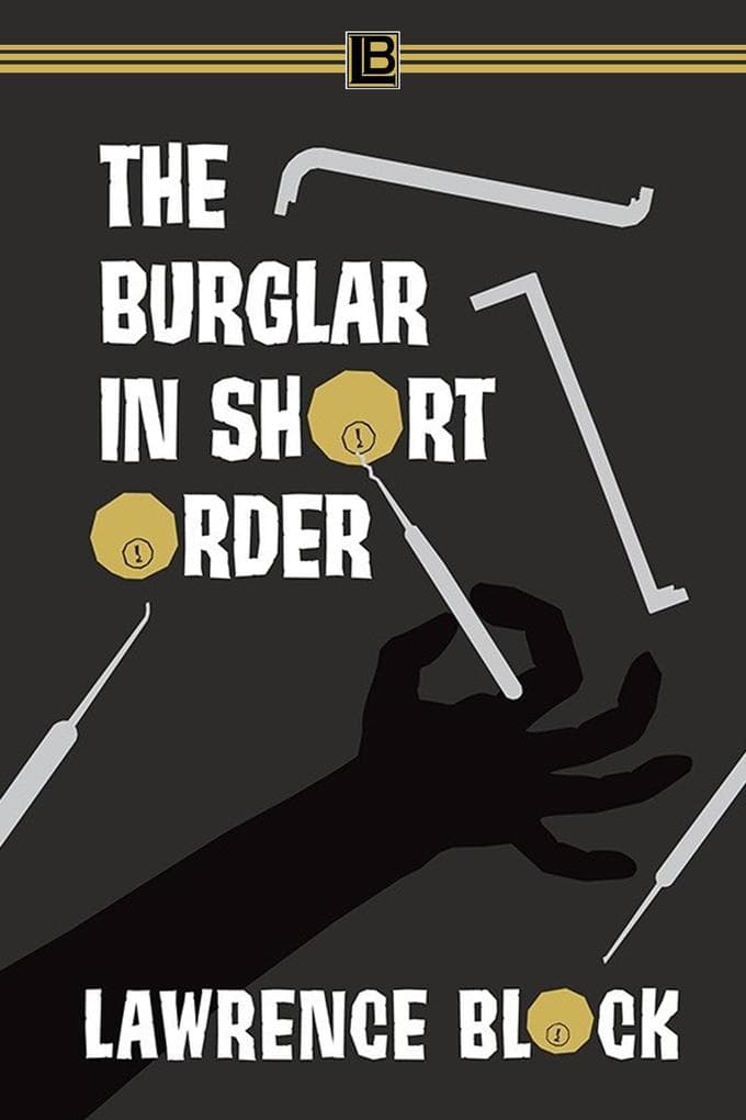 The Burglar in Short Order (Bernie Rhodenbarr, #12)