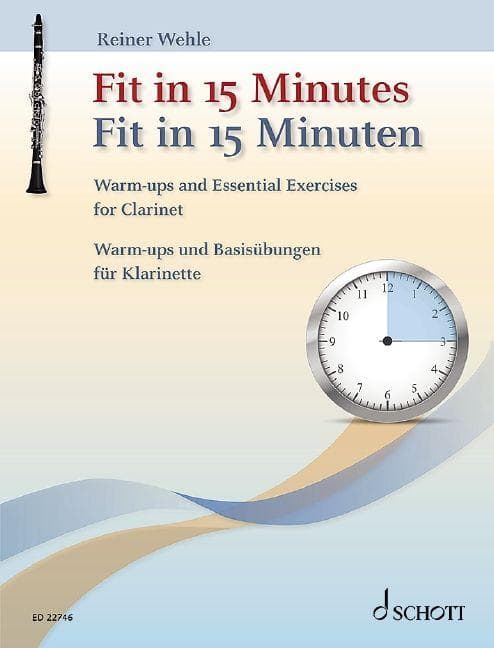 Fit in 15 Minuten - Klarinette: Warm-ups und Basisübungen für Klarinette.