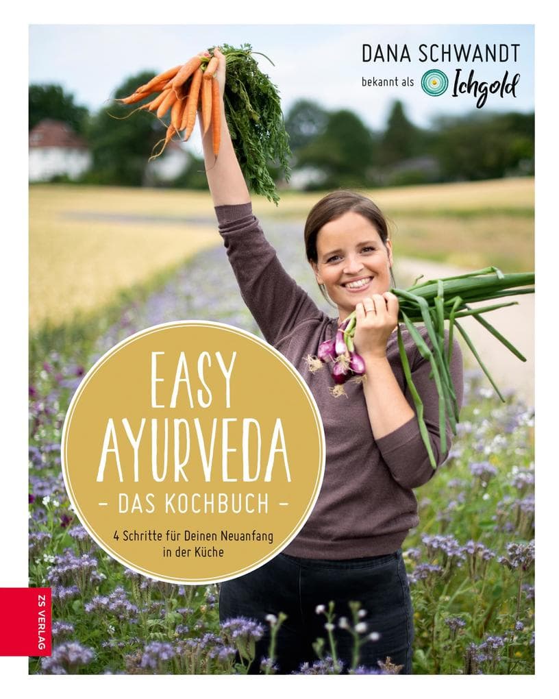Easy Ayurveda - Das Kochbuch: Einfache Ayurveda-Rezepte für jeden Tag | In nur 4 Schritten schnell & unkompliziert kochen | Mit Verdauungstyp-Test, Meal Prep & Ayurveda-Basics - Spiegel Bestseller