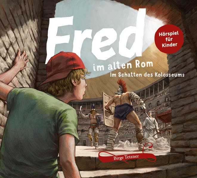 Fred im alten Rom: Im Schatten des Kolosseums
