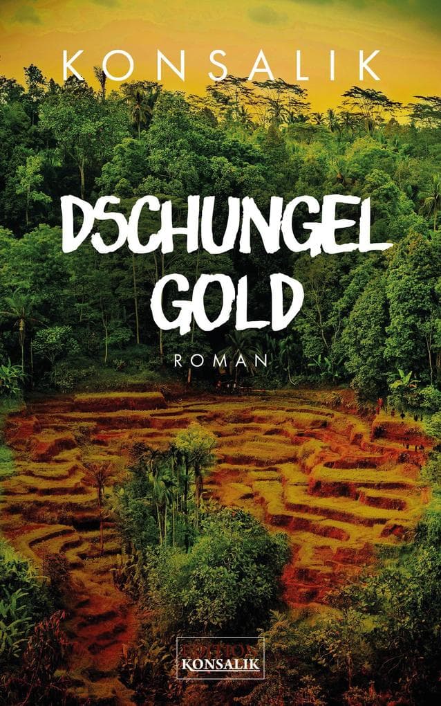 Dschungelgold: Roman