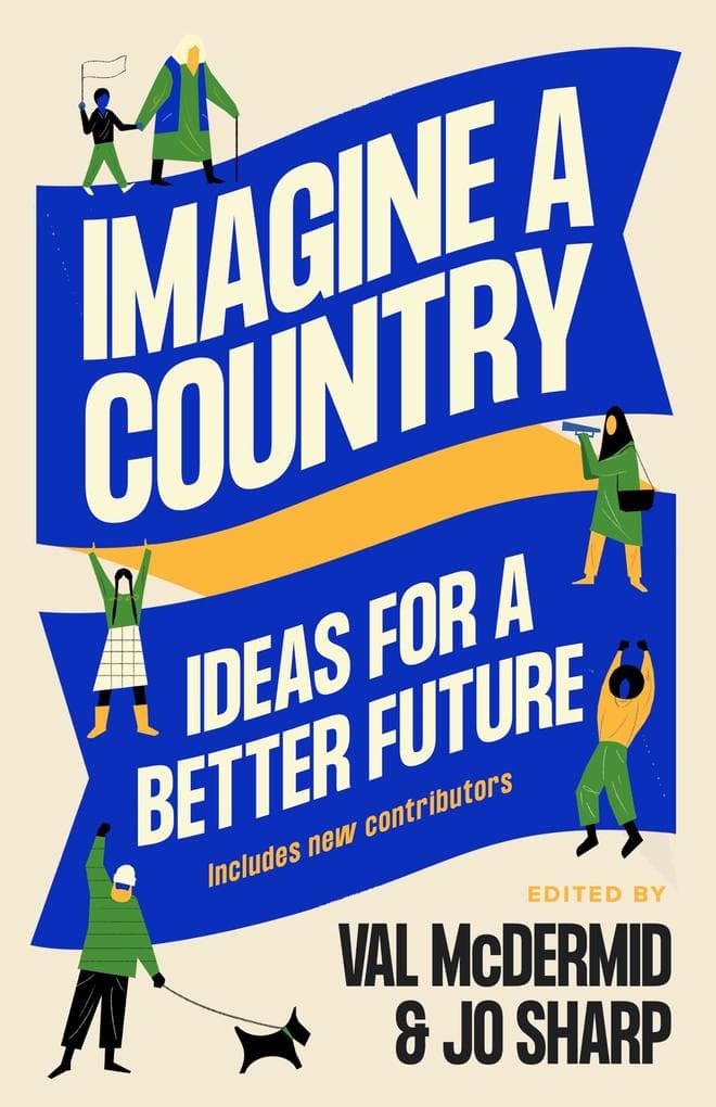 Imagine A Country: Ideas for a Better Future
