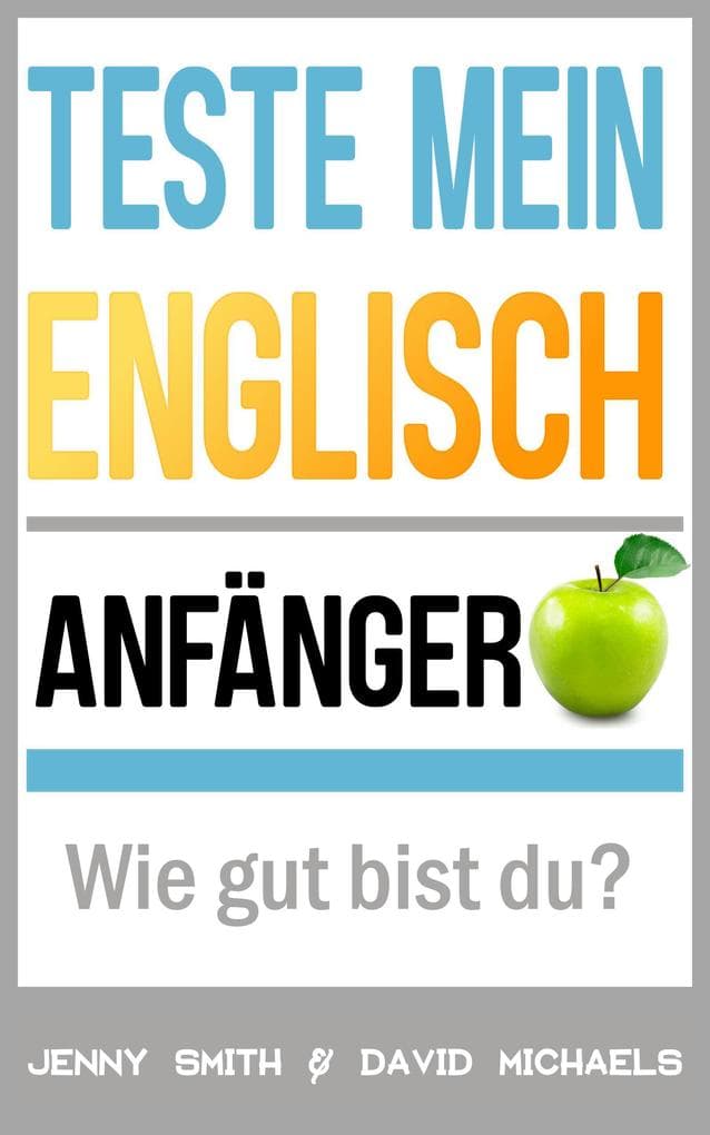 Teste mein Englisch. Anfänger: Wie gut bist du?