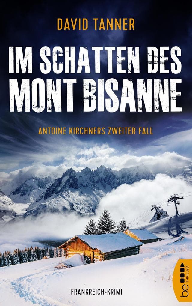 Im Schatten des Mont Bisanne: Antoine Kirchners zweiter Fall