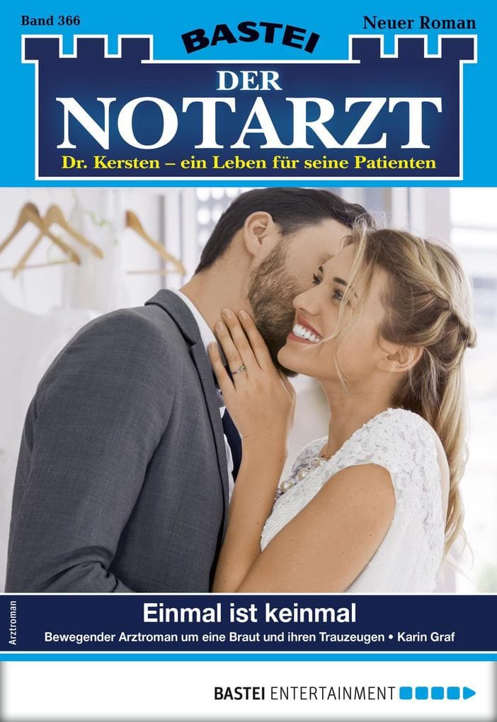 Der Notarzt 366: Einmal ist keinmal