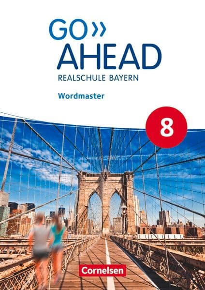 Go Ahead 8. Jahrgangsstufe - Ausgabe für Realschulen in Bayern - Wordmaster: Mit Lösungen