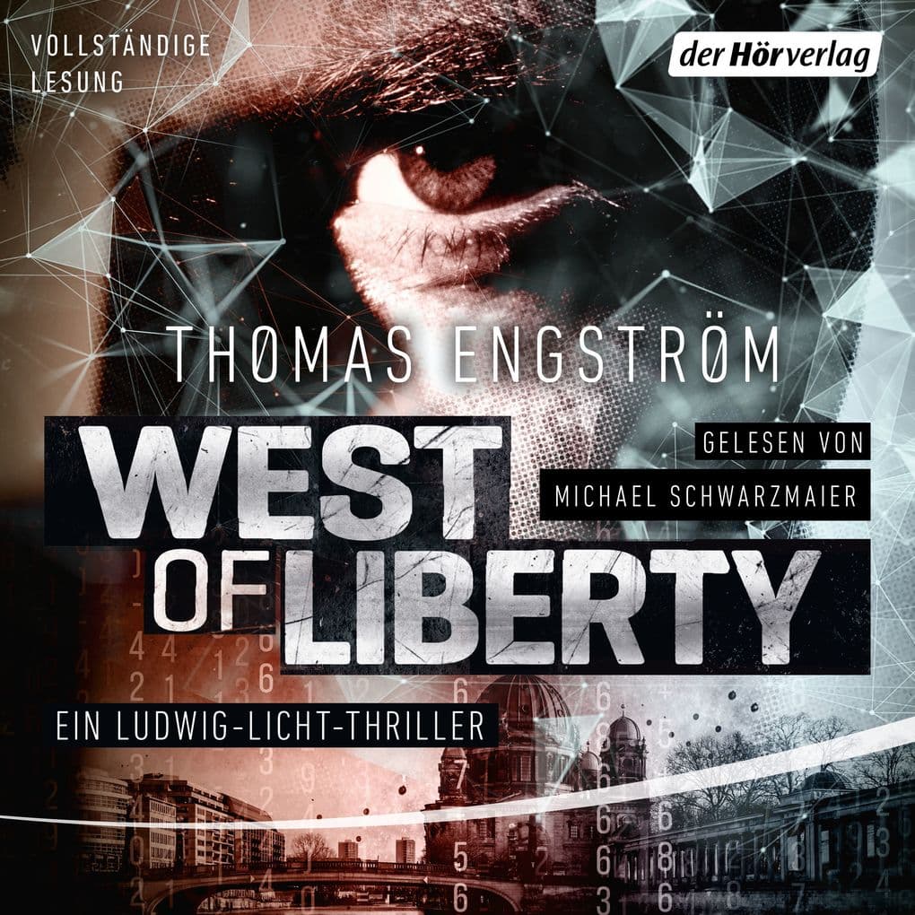 West of Liberty: Ein Ludwig-Licht-Thriller