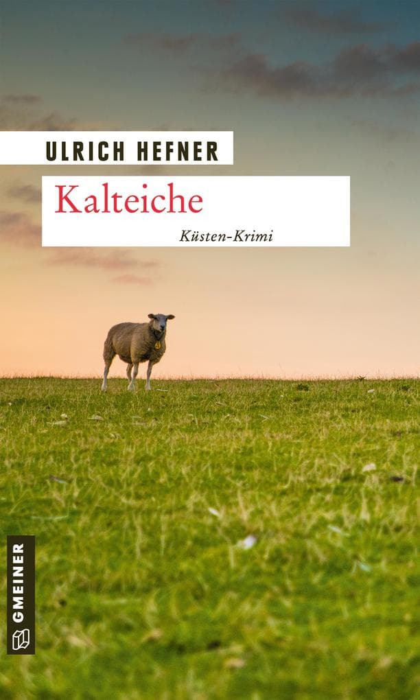 Kalteiche: Kriminalroman