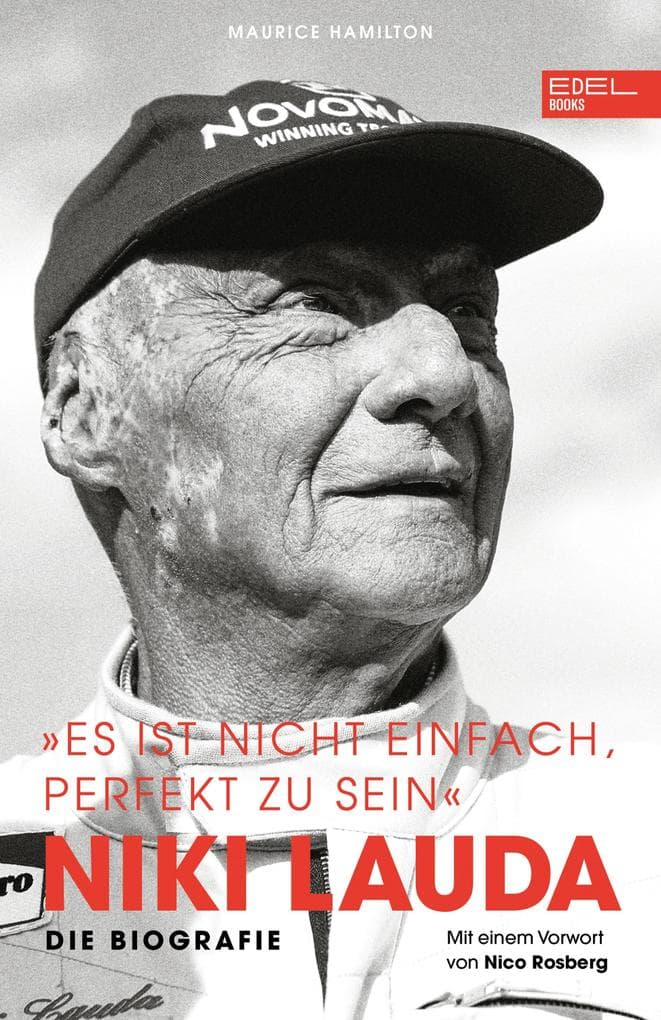 Niki Lauda "Es ist nicht einfach, perfekt zu sein": Die Biografie