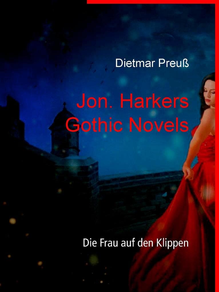 Jon. Harkers Gothic Novels: Die Frau auf den Klippen