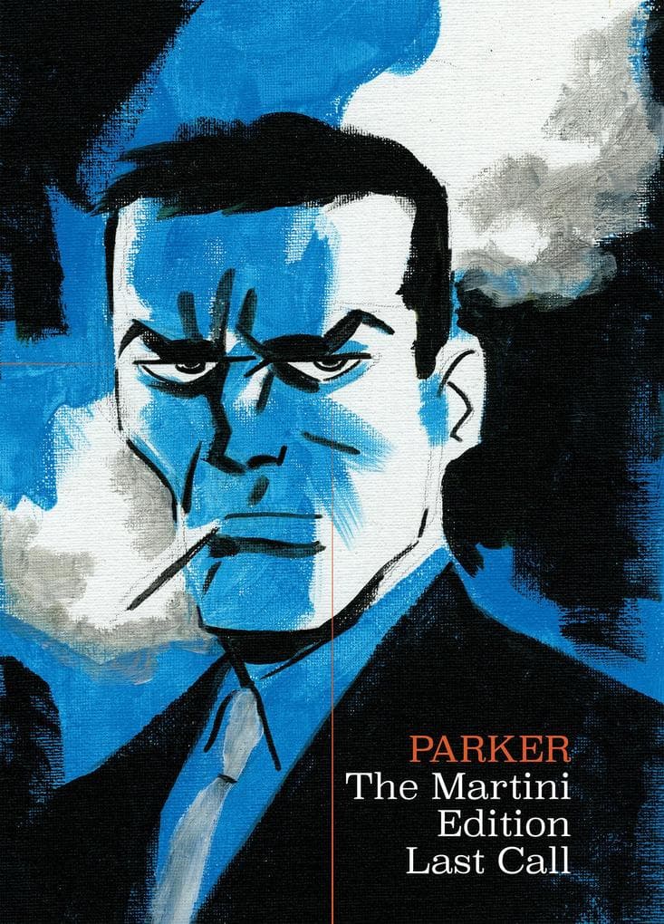 Richard Stark''s Parker: The Martini Edition - Last Call