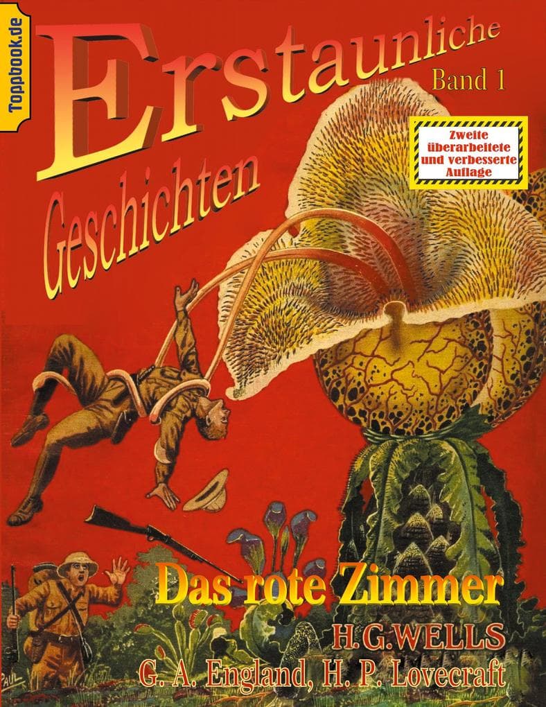 Das rote Zimmer: und Der neue Nervenbeschleuniger / Das Ding von - "Draußen" / Die Farbe aus dem All
