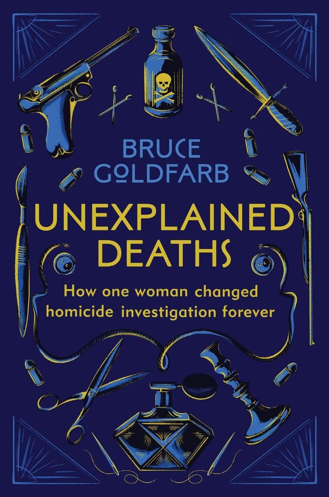 Unexplained Deaths: How one woman changed homicide investigation forever