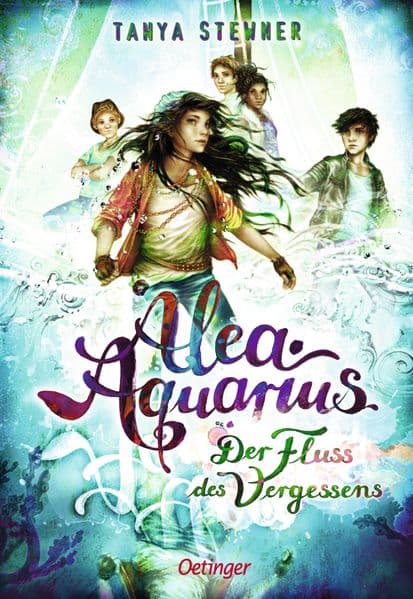 Alea Aquarius 6. Der Fluss des Vergessens: Die Bestseller-Reihe rund um Alea, die Alpha Cru und die Rettung der Meere