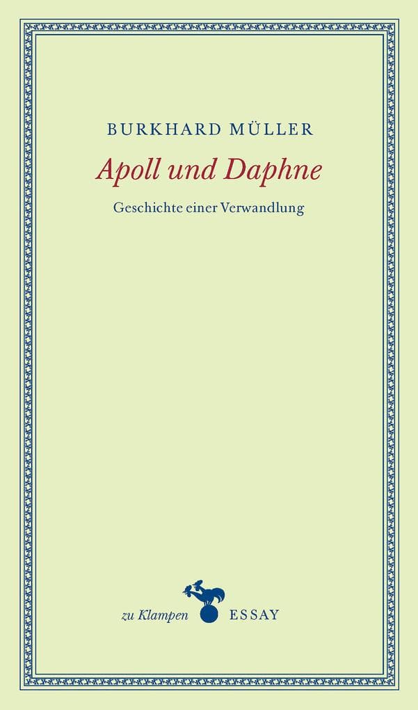 Apoll und Daphne: Geschichte einer Verwandlung