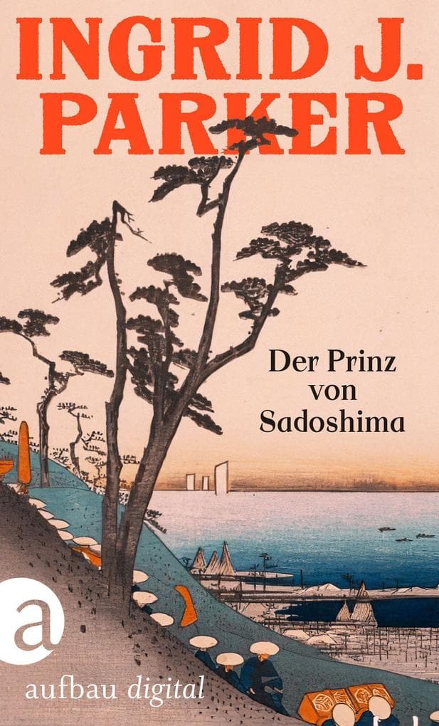 Der Prinz von Sadoshima: Historischer Kriminalroman